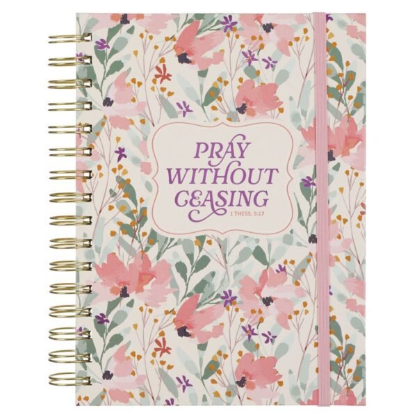 Pray Without Ceasing Wildflower Chunky Hardcover Wirebound Journal With Elastic Closure